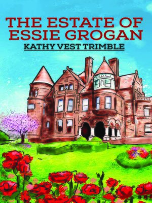 cover image of The Estate of Essie Grogan